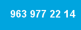 963 977 22 14